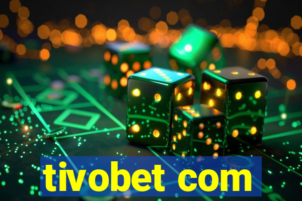 tivobet com